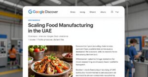 Scaling Food Manufacturing in the UAE: Your Blueprint for Factory Setup, Processing Optimization, and Market-Ready Production